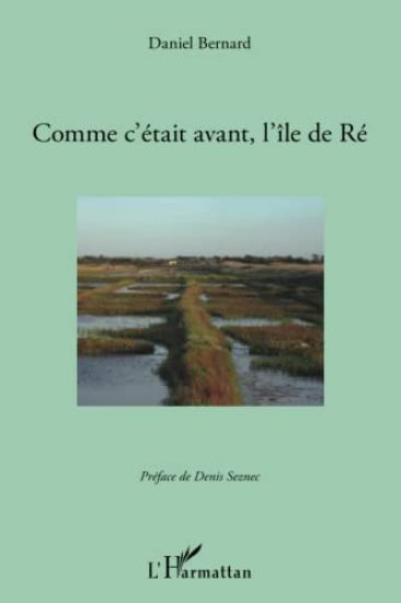 Comment c'était avant, l'île de Ré