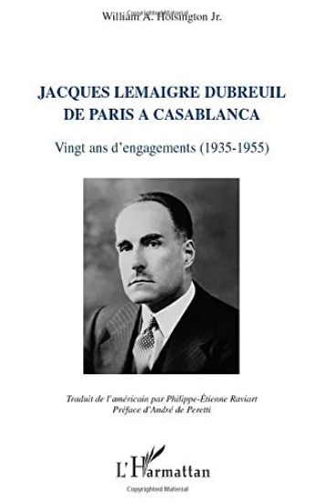 Jacques Lemaigre Dubreuil de Paris à Casablanca