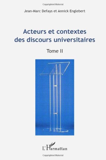 Acteurs et contextes des discours universitaires