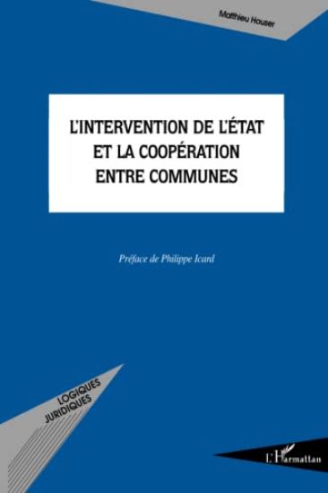 L'intervention de l'Etat et la coopération entre communes