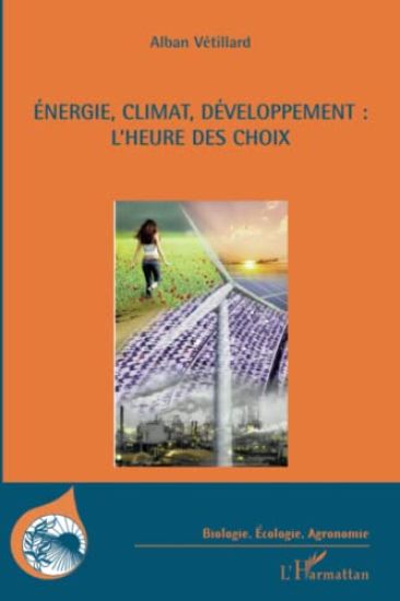 Energie, climat, développement : l'heure des choix