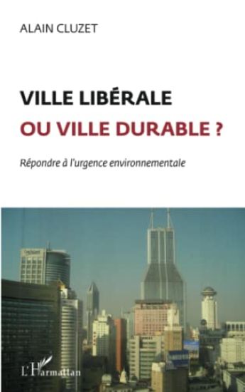 Ville libérale ou ville durable ?