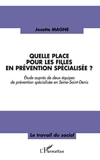 Quelle place pour les filles en prévention spécialisée?