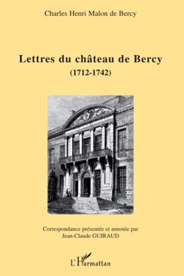 Lettres du château de Bercy (1712-1742)