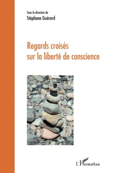 Regards croisés sur la liberté de conscience