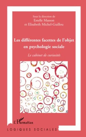 Les différentes facettes de l'objet en psychologie sociale