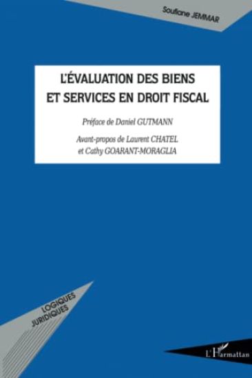 L'évaluation des biens et services en droit fiscal