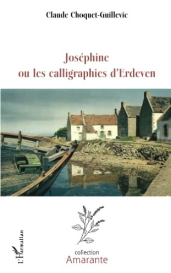 Joséphine ou les calligraphies d'Erdeven