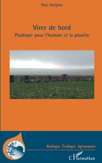 Virer de bord. Plaidoyer pour l'homme et la planète