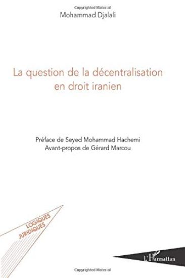 La question de la décentralisation en droit iranien