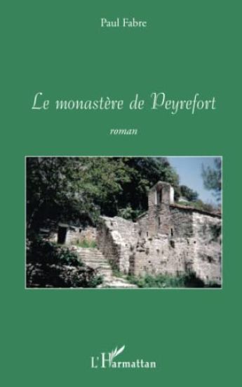 Le monastère de Peyrefort