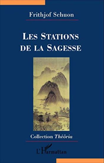 Schuon, F: Stations de la Sagesse