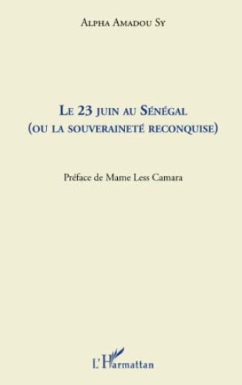 Le 23 juin au Sénégal (ou la souveraineté reconquise)