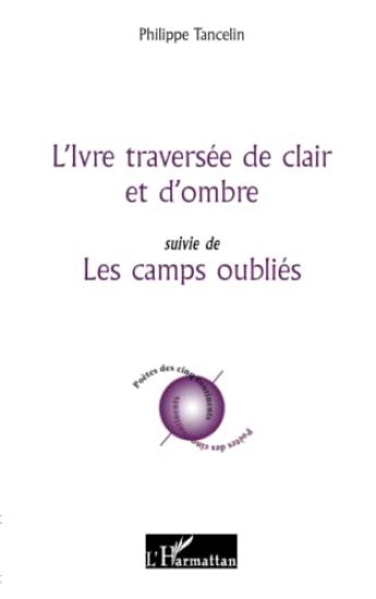L'Ivre traversée de clair et d'ombre