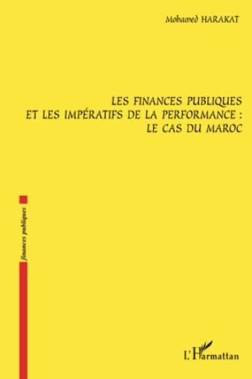 Les finances publiques et les impératifs de la performance : le cas du Maroc