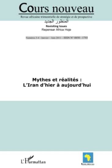 Mythes et réalités : l'Iran d'hier à aujourd'hui