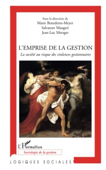 L'emprise de la gestion