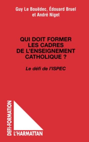 Qui doit former les cadres de l'enseignement catholique ?
