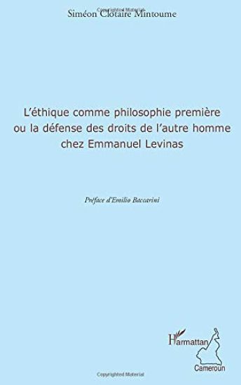L'éthique comme philosophie première ou la défense des droits de l'autre homme chez Emmanuel Levinas