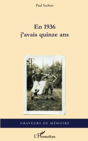 En 1936 j'avais quinze ans