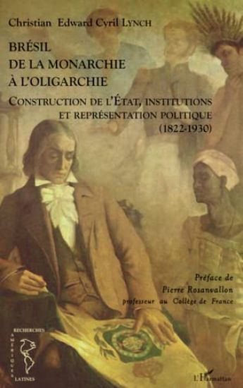 Brésil de la monarchie à l'oligarchie