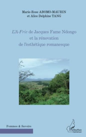 L'A-Fric de Jacques Fame Ndongo et la rénovation de l'esthétique romanesque