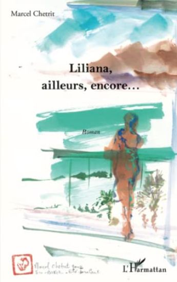 Liliana, ailleurs, encore...
