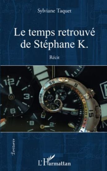 Le temps retrouvé de Stéphane K.
