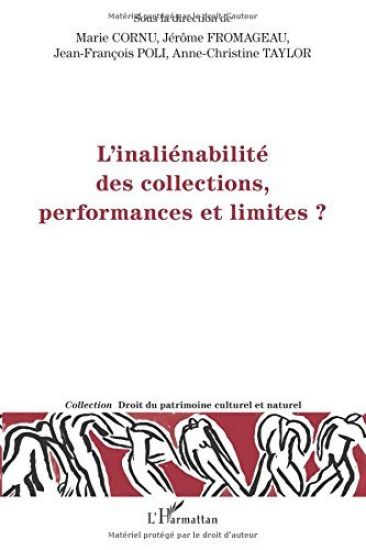 L'inéliénabilité des collections, performances et limites ?
