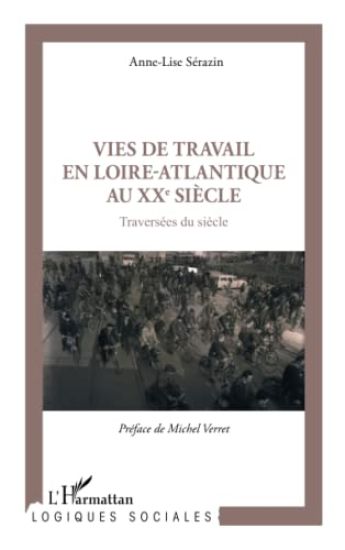 Vies de travail en Loire-Atlantique au XXe siècle