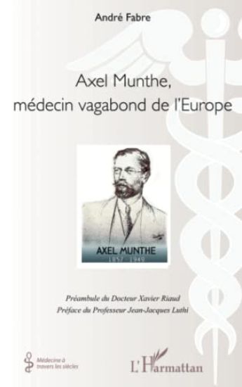 Axel Munthe, médecin vagabond de l'Europe