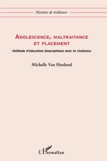 Adolescence, maltraitance et placement