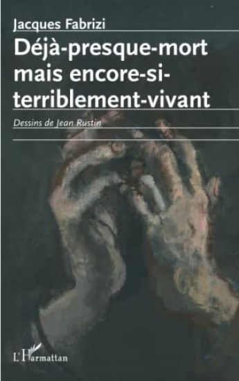 Déjà presque mort mais encore si terriblement vivant