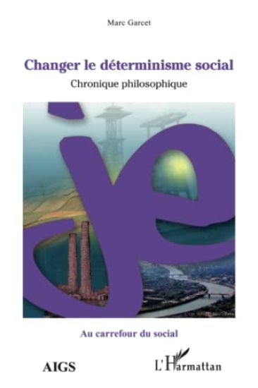 Changer le déterminisme social