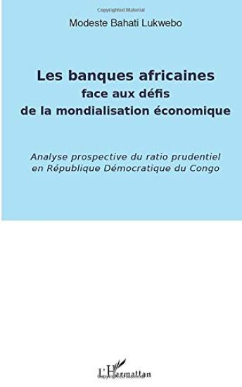 Banques africaines face aux défis de la mondialisation économique