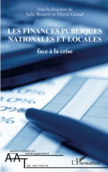 Les finances publiques nationales et locales face à la crise
