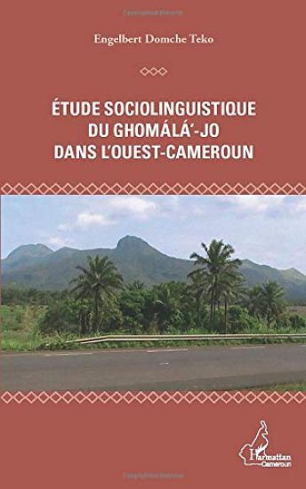 Etude sociolinguistique du ghomala'-jo dans l'Ouest-Cameroun
