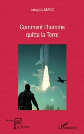 Comment l'homme quitta la Terre