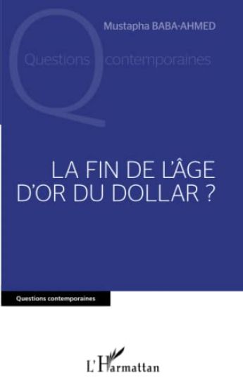 Fin de l'âge d'or du Dollar