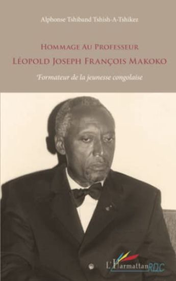 Hommage au Professeur Léopold Joseph François Makoko