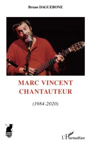Marc Vincent chantauteur (1984-2020)