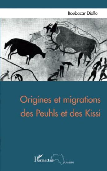Origines et migrations des Peuhls et des Kissi