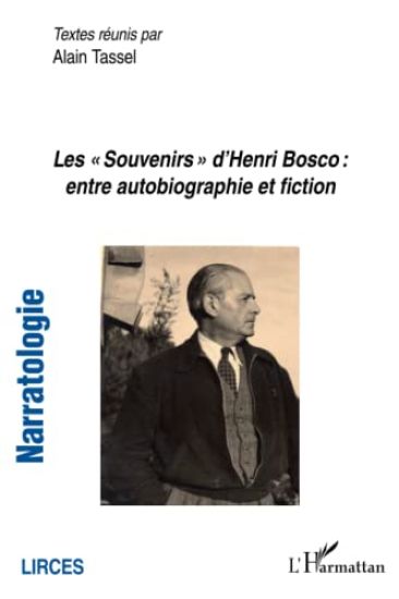 Les "Souvenirs" d'Henri Bosco : entre autobiographie et fiction