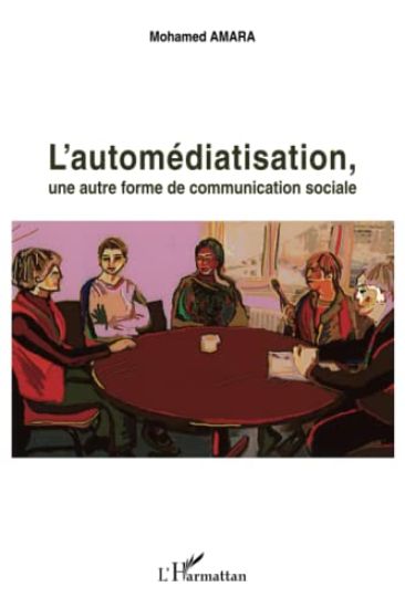 L'automédiatisation