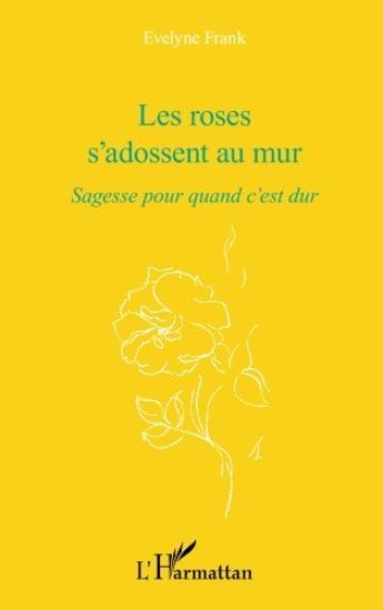 Les roses s'adossent au mur