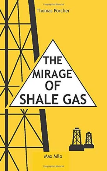 The Mirage of Shale Gas