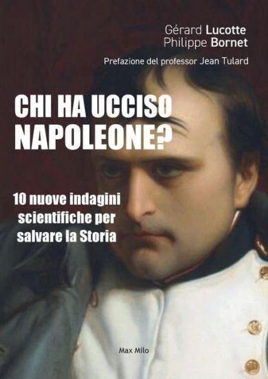Chi ha ucciso Napoleone?