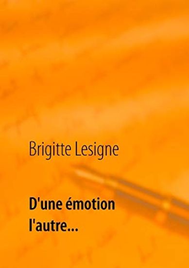 D'une émotion à l'autre...