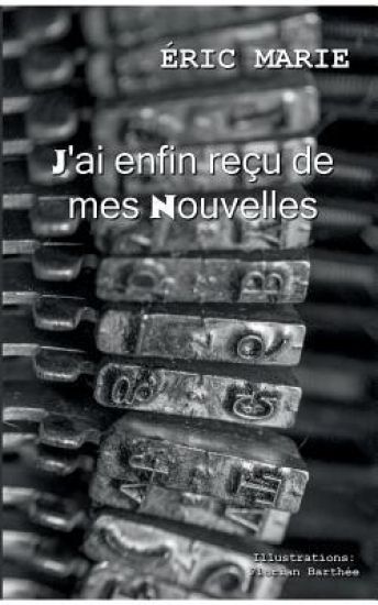 J'ai enfin reçu de mes nouvelles