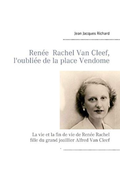 Renée Rachel Van Cleef, l'oubliée de la place Vendôme